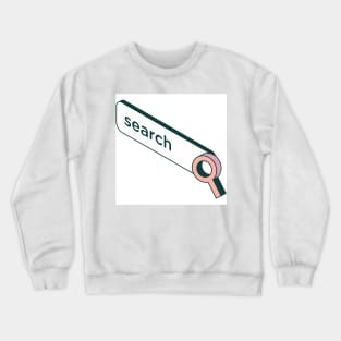 search bar Crewneck Sweatshirt